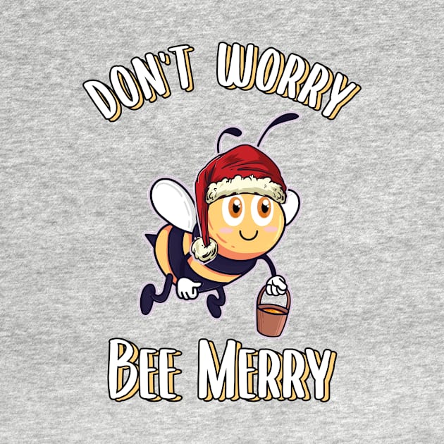 Christmas Honeybee Dont Worry Bee Merry by MGO Design